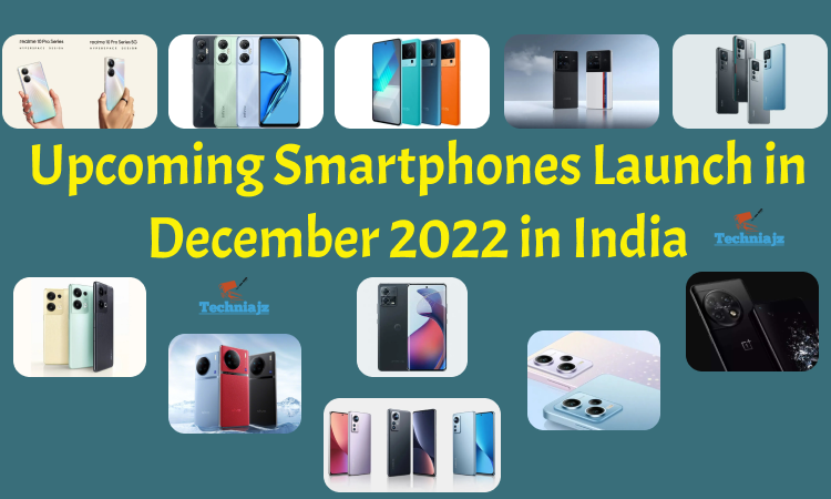 Upcoming Smartphones in December 2022