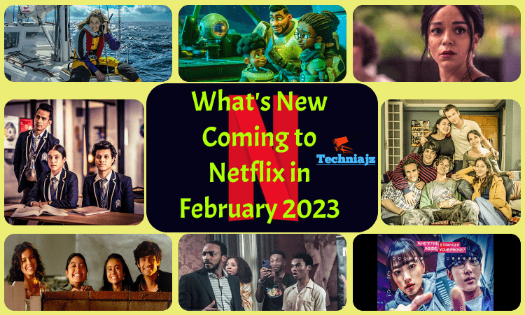 Whats New to Watch on Netflix February 2023