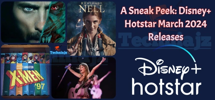 Disney Plus Hotstar March 2024 Releases: A Sneak Peek