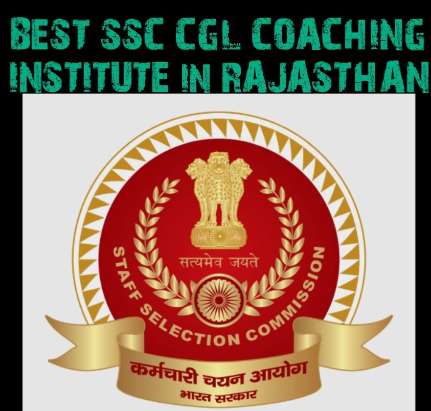 9 Best SSC CGL Coaching Centres in Rajasthan