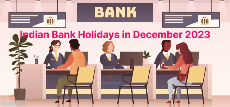 Bank Holidays December 2023: Banks will Remain Closed on These Days