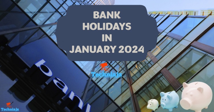 Bank Holidays January 2024: Banks will Remain Closed on These Days