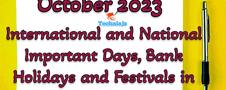 International, National Important Days, Bank Holidays, and Festivals in October 2023
