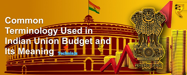 Common Terminology Used in Indian Union Budget and Its Meaning