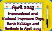 International | National Important Days | Bank Holidays | Festivals in April 2023