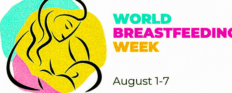 World Breastfeeding Week 2022: Breastfeeding Protects Children