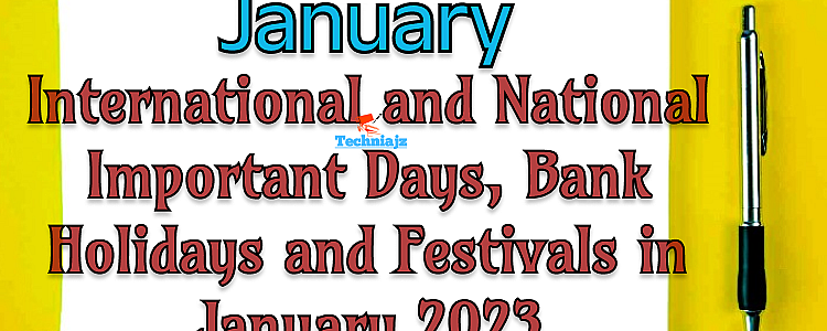 International and National Important Days, Bank Holidays and Festivals in January 2023