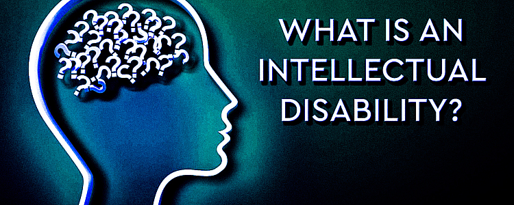 What is Intellectual Disability - Types, Symptoms, Causes, Diagnosis and Treatment