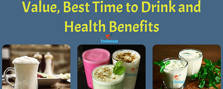 Buttermilk - Types, Nutritional Value, Best Time to Drink and Health Benefits