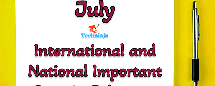 International and National Important Days in July 2022