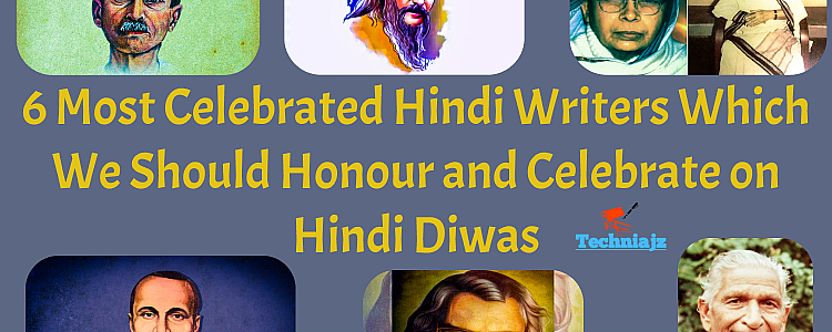 6 Most Celebrated Hindi Writers Which We Should Honour and Celebrate on Hindi Diwas