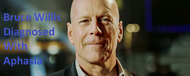 Everything About Aphasia a Cognitive Disease Which Causes Bruce Willis to Retire?